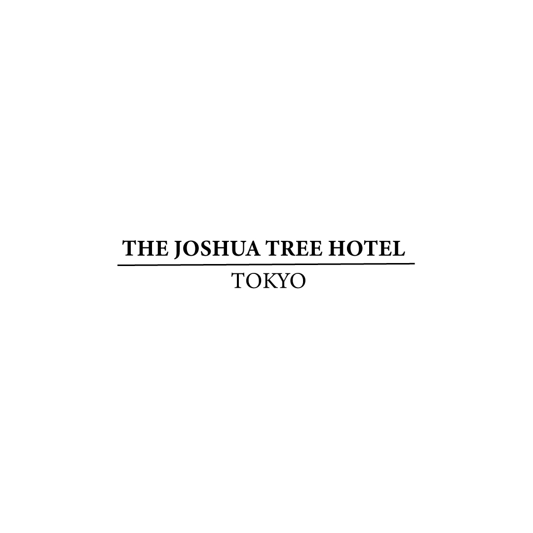 THE JOSHUA TREE HOTEL TOKYO